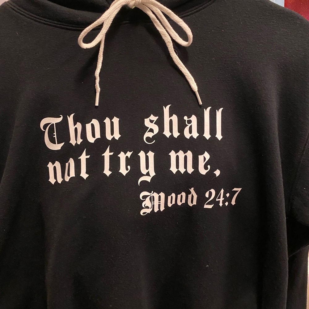 Black Hoodie with Thou Shall Not Try Me